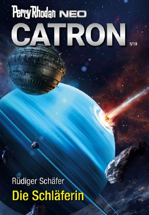 [Perry Rhodan - Neo Cateron 05] • Die Schläferin . Perry Rhodan NEO 324